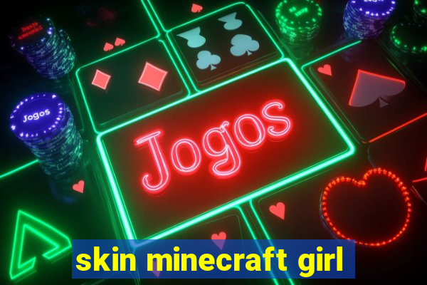 skin minecraft girl